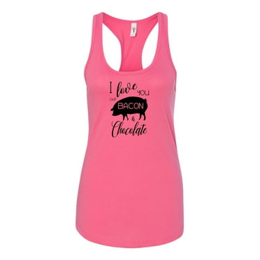 I Love You Like Bacon & Chocolate Ladies Racerback Tank Top-Hot Pink-large