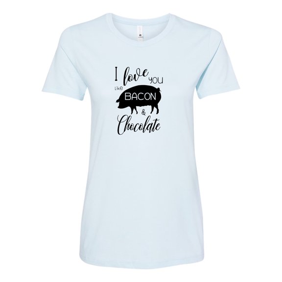 I Love You Like Bacon & Chocolate Ladies Short Sleeve T-shirt-Light Blue-small