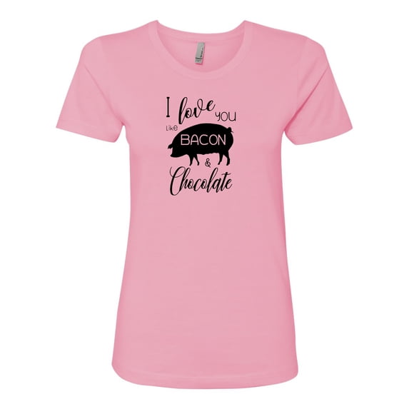 I Love You Like Bacon & Chocolate Ladies Short Sleeve T-shirt-Light Pink-xxl