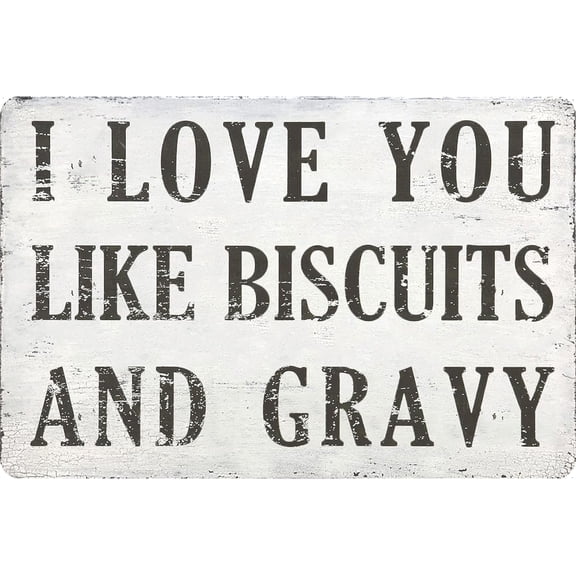 I Love You Like Biscuits and Gravy Funny Vintage Metal Sign for Restaurant bar Kitchen Wall Décor 8x12 Inch