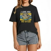 I Love You Like No Otter Funny Shirt Black
