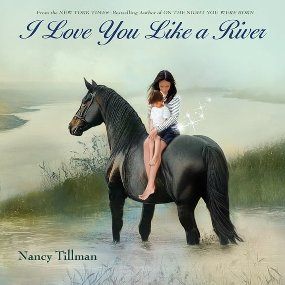 I Love You Like a River, (Hardcover)