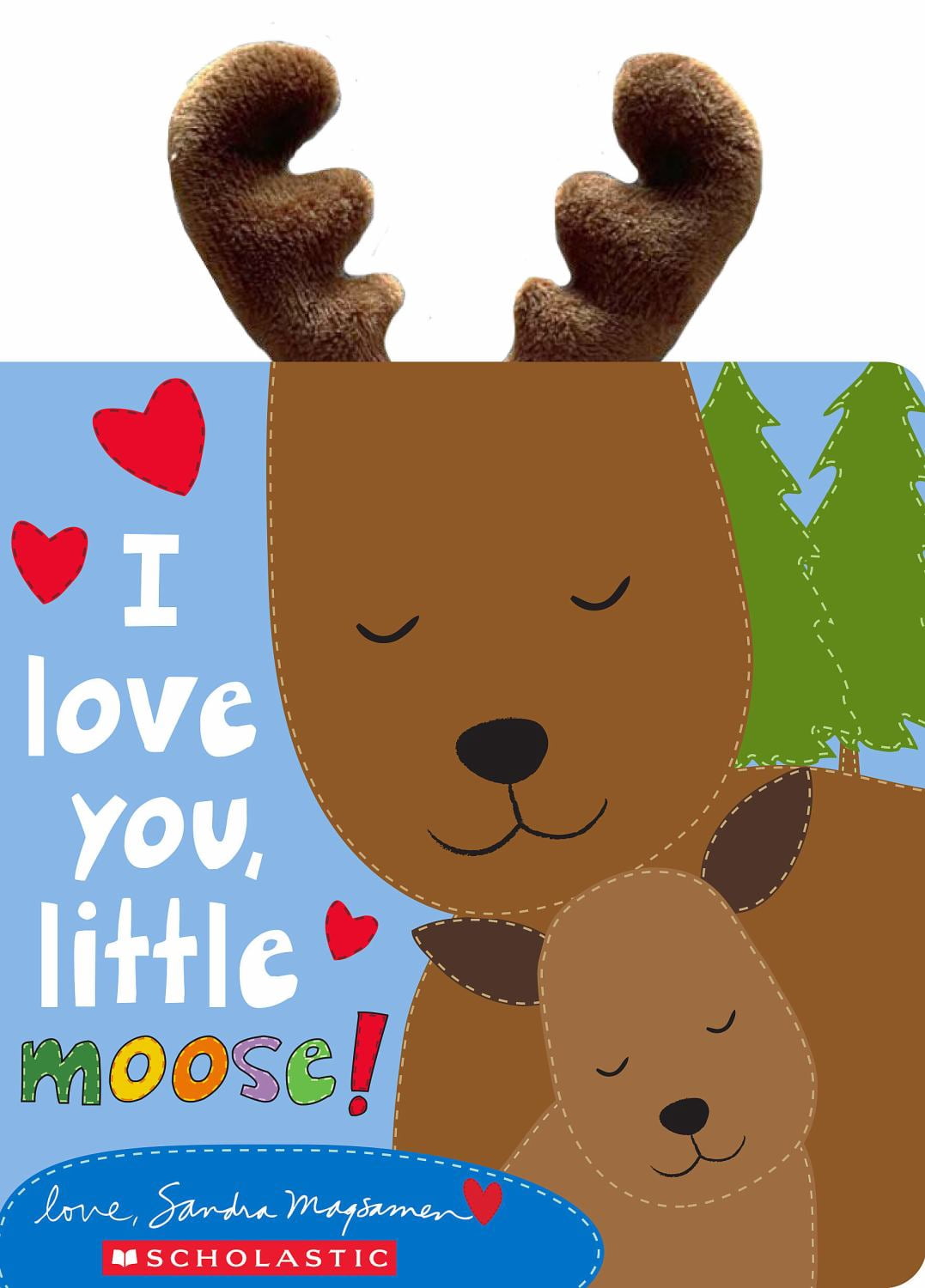 I Love You, Little Moose! (Hardcover)