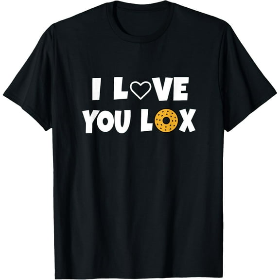 I Love You Lox Funny Pun Bagel Lover Gift T-Shirt