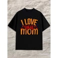 thumbnail image 1 of I Love You Mom Men's black summer and spring season Classic Unisex Shirt Crewneck tshirts Classic Unisex Shirt Cotton tshirts Retro Unisex Shirt Graphic Tee tshirts, 1 of 7