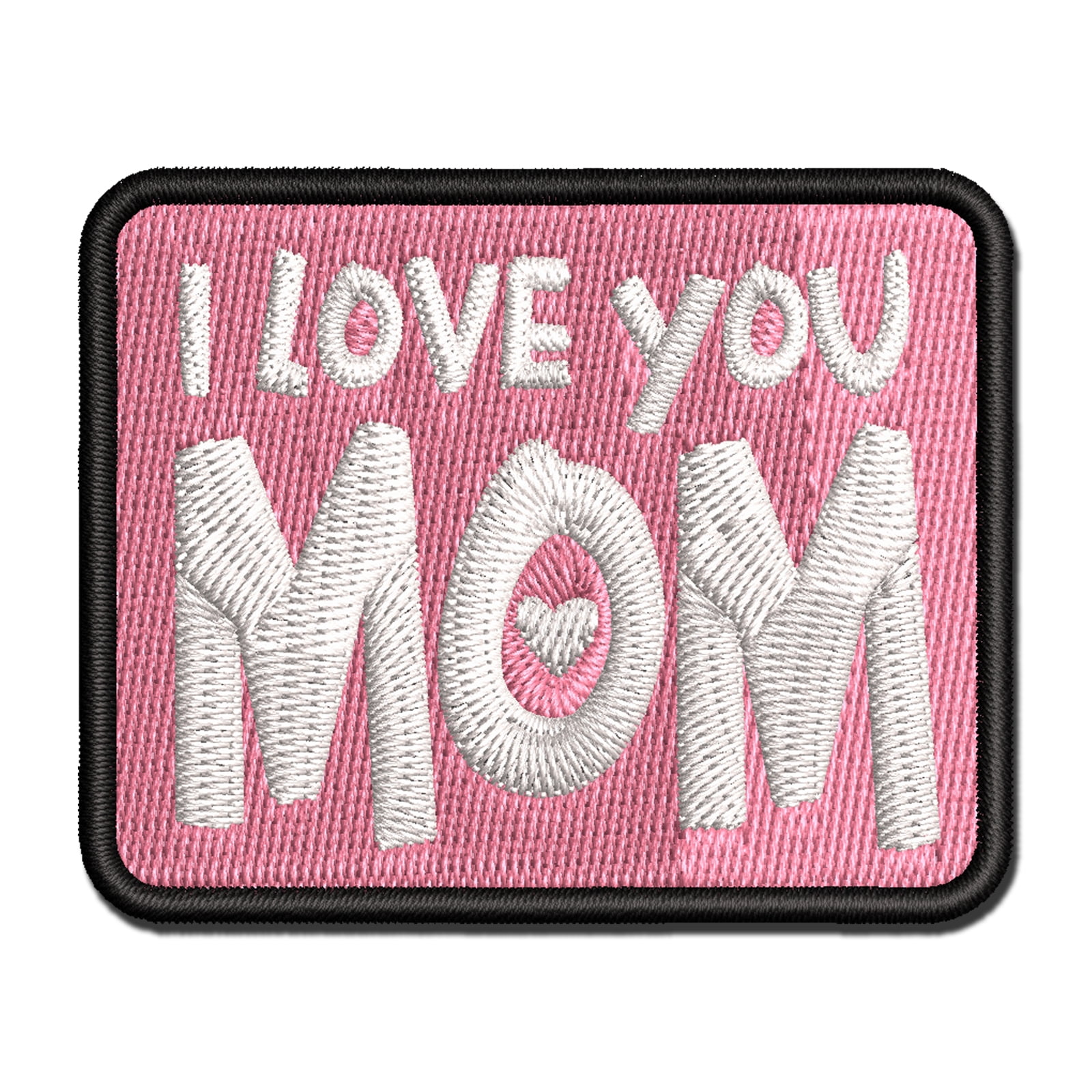 I Love You Mom Mother's Day Birthday Applique Multi-Color Embroidered Iron-On Patch - 3.5 Inch Large