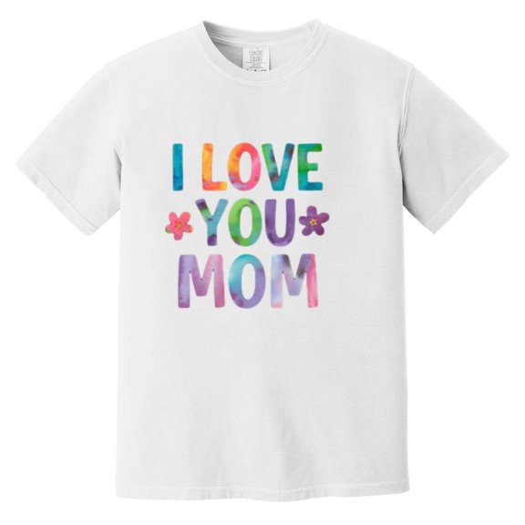 I Love You Mom Simple Heart Family Affection Child Best Parent Mothers Day Comfort Color T-Shirt, Unisex, up to size 4XL