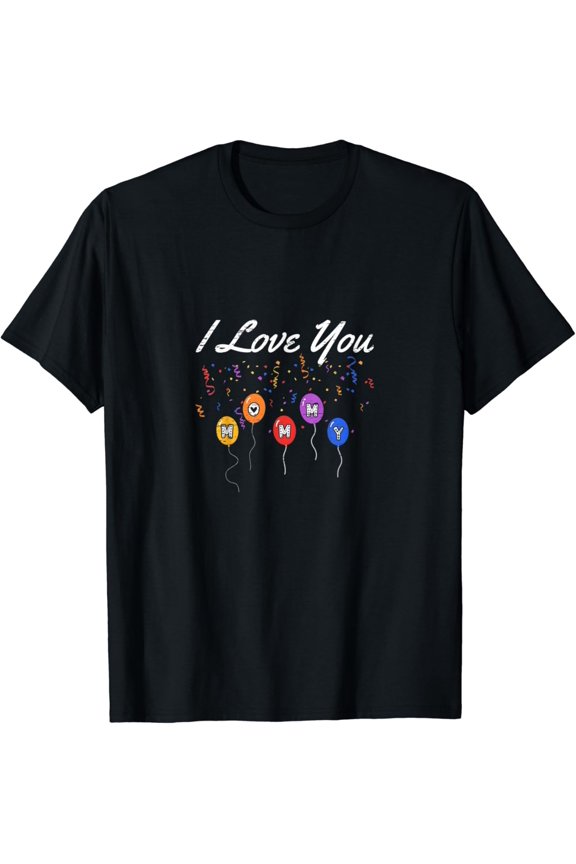 I Love You Mommy Mom Mama Happy Mother'S Day Sons Siblings Shirt BLACK Unisex S-5XL