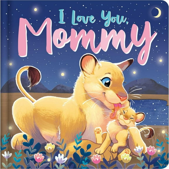 I Love You, Mommy : Padded Board Book (Board book)