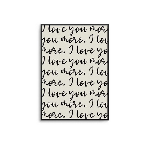 I Love You More Wall Art Print, Handwritten Romantic Script Decor
