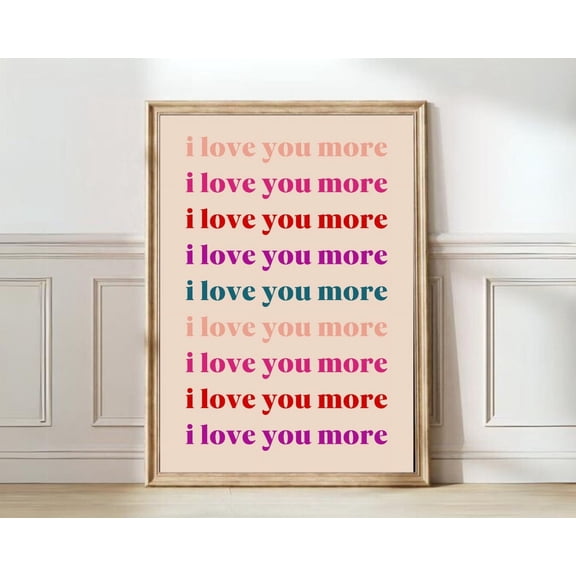 I Love You More Wall Art Romantic Girly Bedroom Decor, Unframed Paper Print Size 8x12
