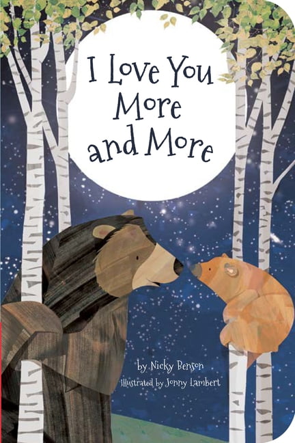 I Love You More and More, (Board Book)