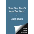 thumbnail image 1 of Pre-Owned I Love You, Nose! I Love You, Toes! (Hardcover) 1442460377 9781442460379, 1 of 1
