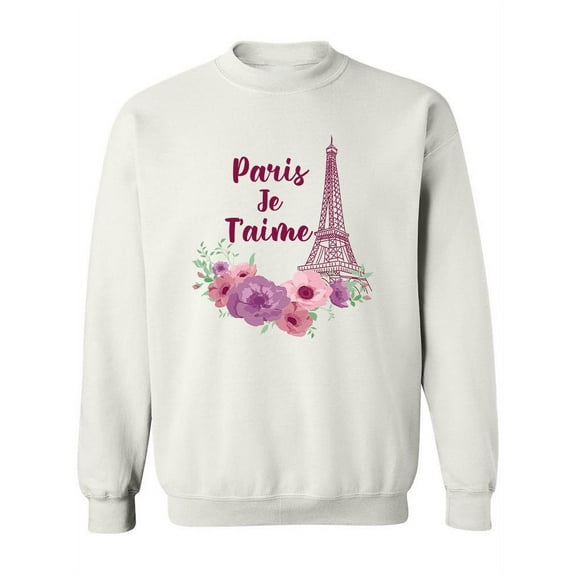 I Love You Paris Sweatshirt Women -SPIdeals Designs, Female Small