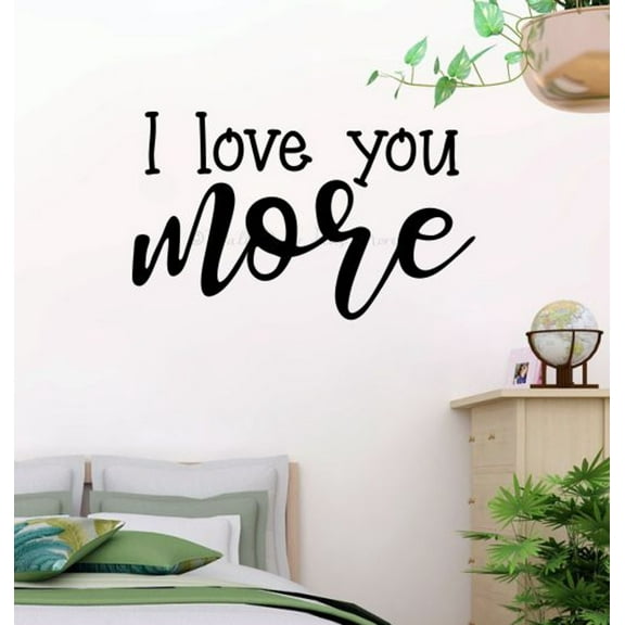 I Love You More Quote Decals for Wall - Die-Cut Vinyl Wall Art - Family Quotes Wall Decor - Wall Decals for Bedroom - Matte Vinyl Wall Decal Sayings, 23x14-Inch, Black