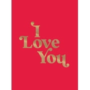 I Love You Romantic Quotes for the One You Love, Hardcover