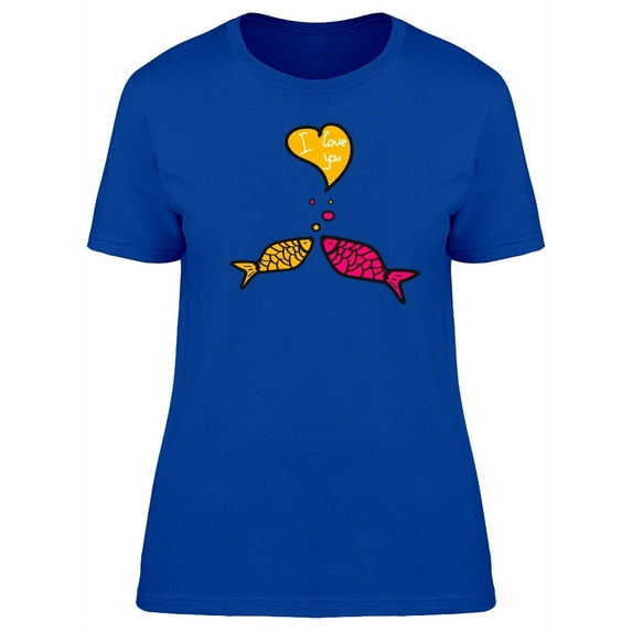I Love You Small Fishes T-Shirt Women -Image by Shutterstock, Female x-Large