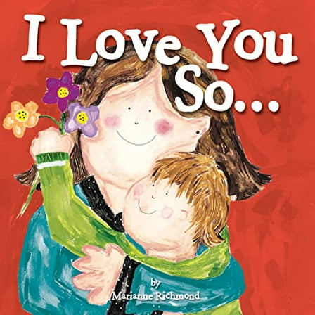 Pre-Owned I Love You So... (Board book) 149263381X 9781492633815