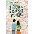thumbnail image 1 of Pre-Owned I Love You So Mochi (Paperback) 1338608363 9781338608366, 1 of 1