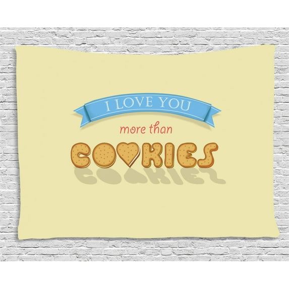 I Love You More Tapestry, More Than Cookies Sweet Vanilla Cookies Font with Letter O is as Heart, Wall Hanging for Bedroom Living Room Dorm Decor, 80W X 60L Inches, Multicolor, by Ambesonne