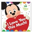thumbnail image 1 of Disney Baby: I Love You This Much! (Board Book), 1 of 2