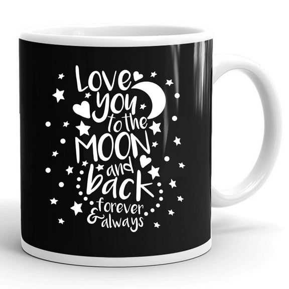I Love You To The Moon Back Valentines Day Love You Gift Ceramic Mug 11oz (White;11oz)