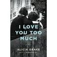 thumbnail image 1 of I Love You Too Much, (Hardcover), 1 of 1