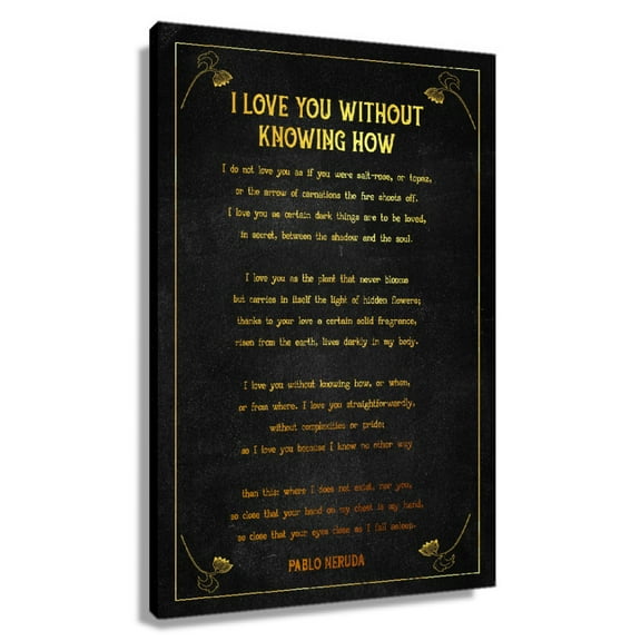 I Love You Without Knowing How Poem Wall Decor Pablo Neruda Quote Wall Art Poetry Poster Decorations Home Pictures Painting Canvas for Room Framed 16×24 in