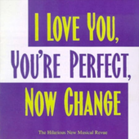I Love You You're Perfect Now Change / O.C.R.