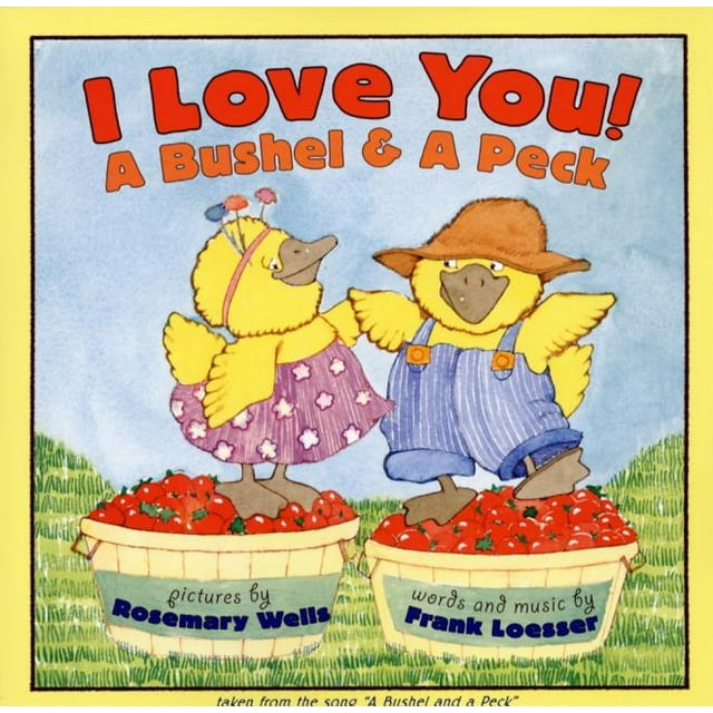 I Love You! a Bushel & a Peck (Paperback)