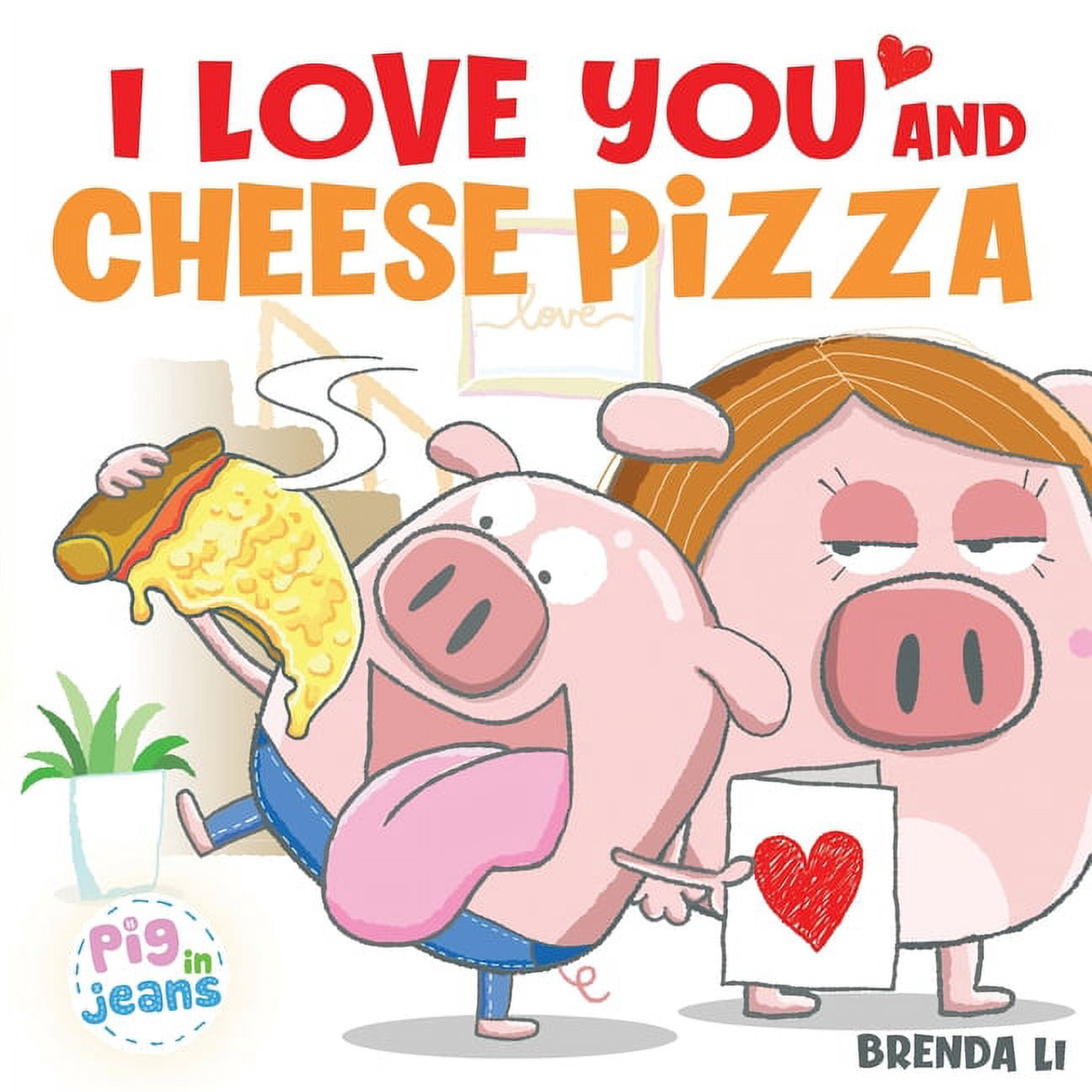I-Love-You-and-Cheese-Pizza-