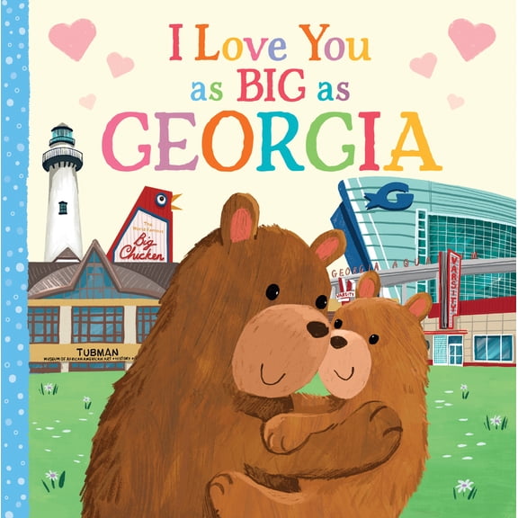 Pre-Owned I Love You as Big as Georgia (Board book) 1728244153 9781728244150