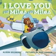 thumbnail image 1 of I Love You for Miles and Miles (Board Book), 1 of 1