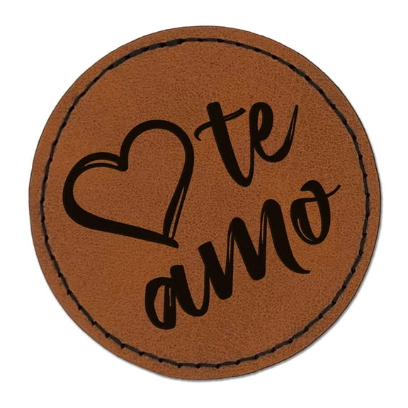 I Love You in Spanish Te Amo Heart 2.5" Faux Leather Round Engraved Iron-On Patch - Brown