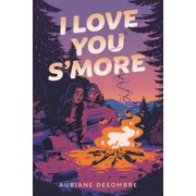 I Love You sMore, Paperback