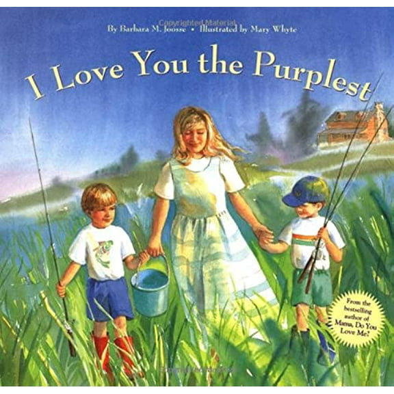 Pre-Owned I Love You the Purplest: (I Love Baby Books, Mother's Love Book, Baby Books about Loving Life) (Hardcover) by Barbara Joosse