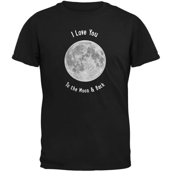 I Love You to the Moon & Back Black Adult T-Shirt - Small