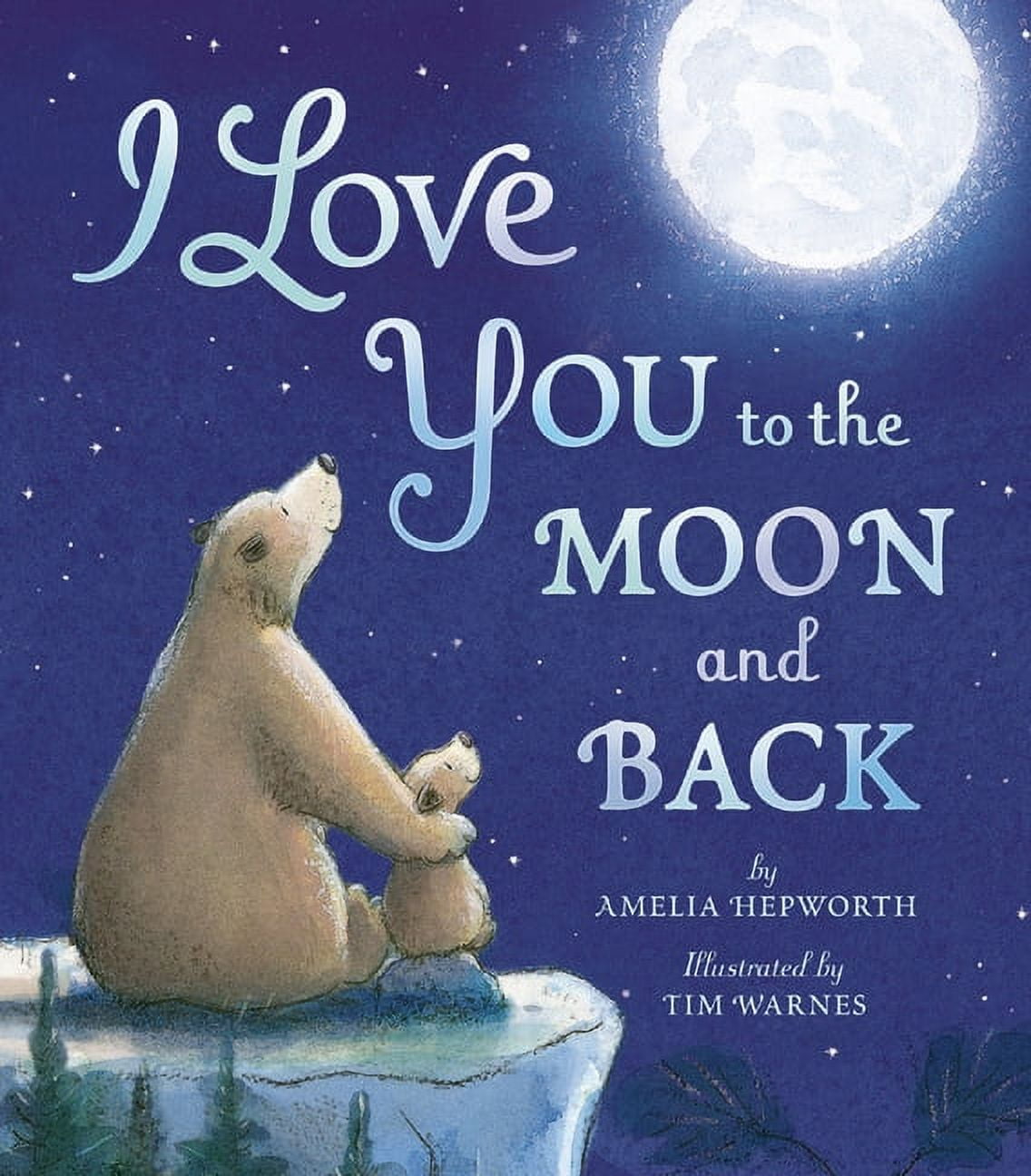 I Love You to the Moon and Back, (Hardcover)