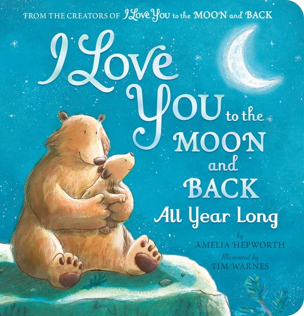 I Love You to the Moon and Back All Year Long, (Board Book)