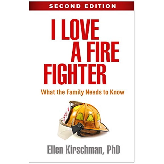 Pre-Owned I Love a Fire Fighter : What the Family Needs to Know (Edition 2) (Hardcover)
