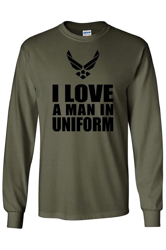 I Love a Man in Uniform - Air Force Long Sleeve T-Shirt