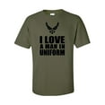 thumbnail image 1 of I Love a Man in Uniform - Air Force Short Sleeve T-Shirt, 1 of 4
