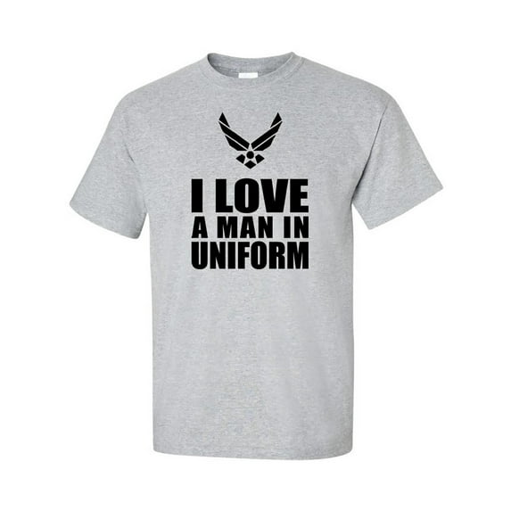 I Love a Man in Uniform - Air Force Short Sleeve T-Shirt