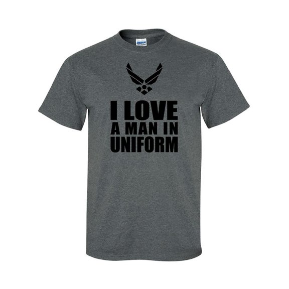I Love a Man in Uniform - Air Force Short Sleeve T-Shirt