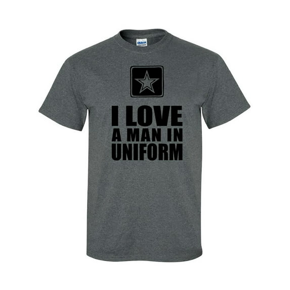 I Love a Man in Uniform - Army Logo Short Sleeve T-Shirt