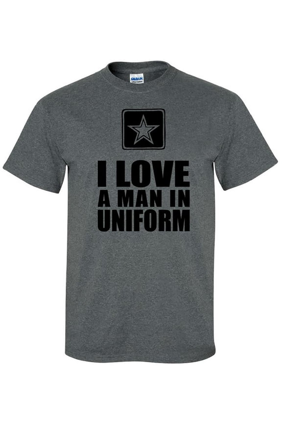 I Love a Man in Uniform - Army Logo Short Sleeve T-Shirt