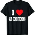 thumbnail image 1 of I Love air conditioning T-Shirt men and women can wear, black, white, gifts, 1 of 4