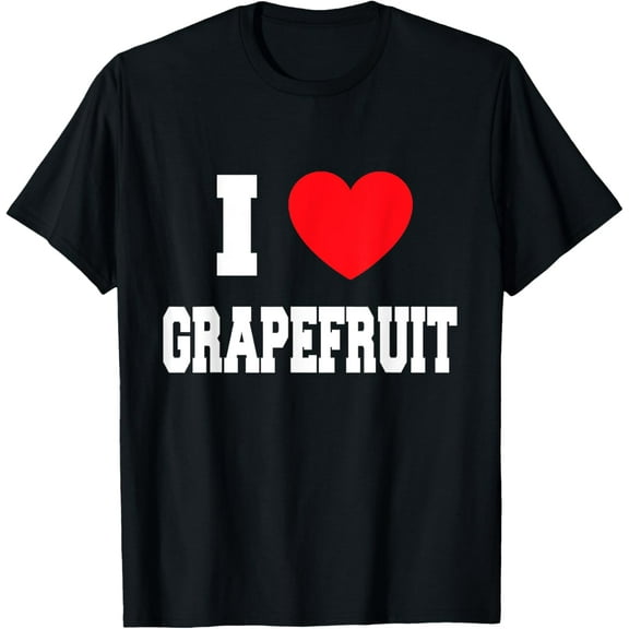 I Love grapefruit T-ShirtMy Heart