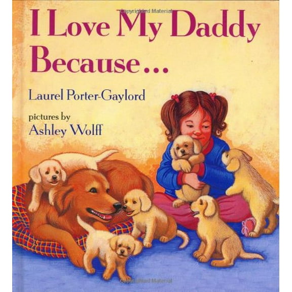 Pre-Owned I Love My Daddy Because... (Hardcover) 0525446249 9780525446248