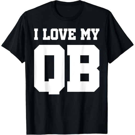 I Love my Quarterback QB I Heart my Quarterback Football Funny Creative Graphic T-Shirt